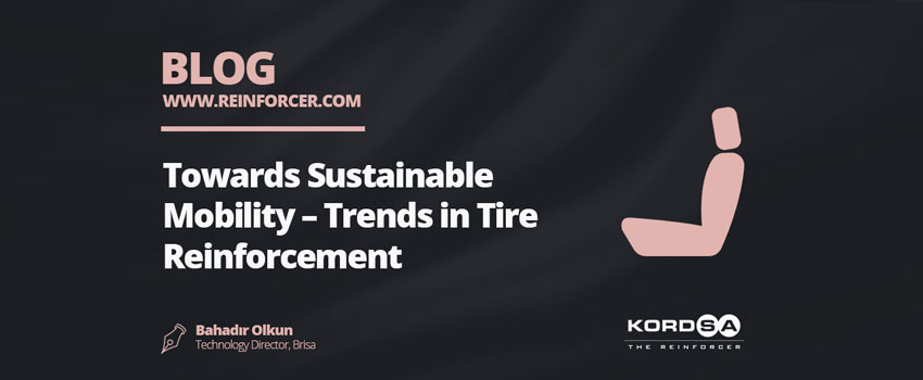 Towards Sustainable Mobility – Trends in Tire Reinforcement